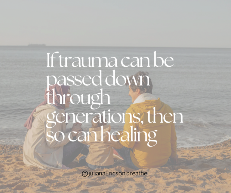 Generational Trauma can be changed